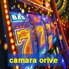 camara orive