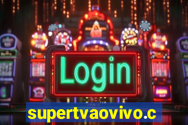 supertvaovivo.com