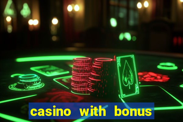 casino with bonus no deposit