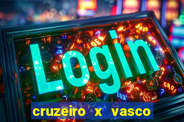 cruzeiro x vasco da gama palpites