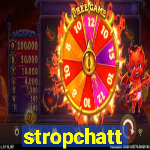 stropchatt