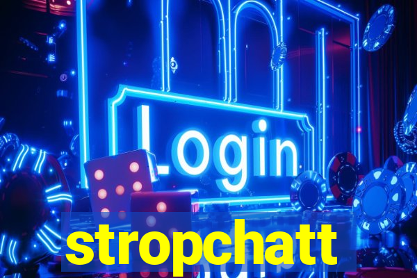 stropchatt