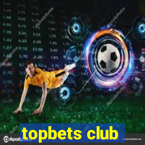 topbets club