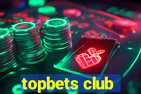 topbets club