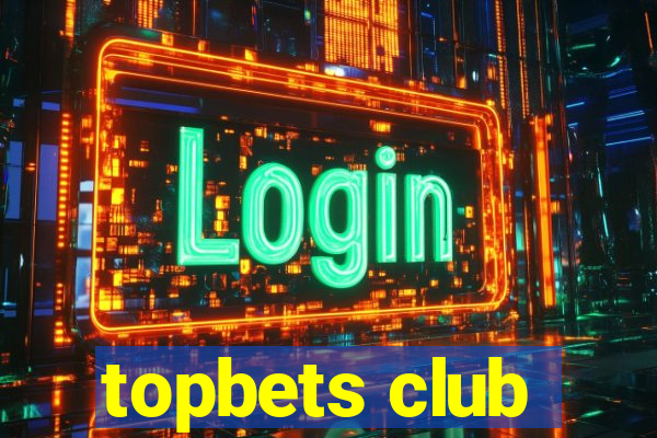 topbets club