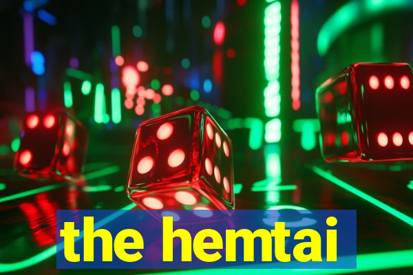 the hemtai