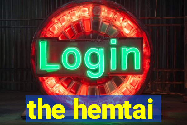 the hemtai