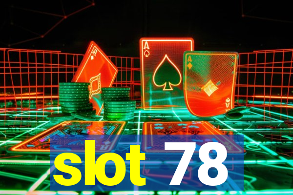 slot 78