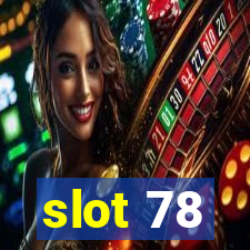 slot 78