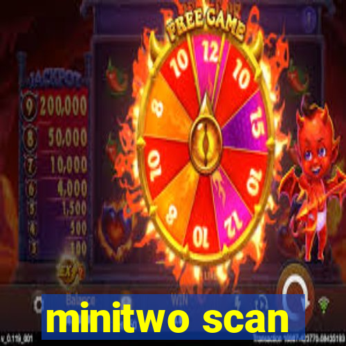 minitwo scan