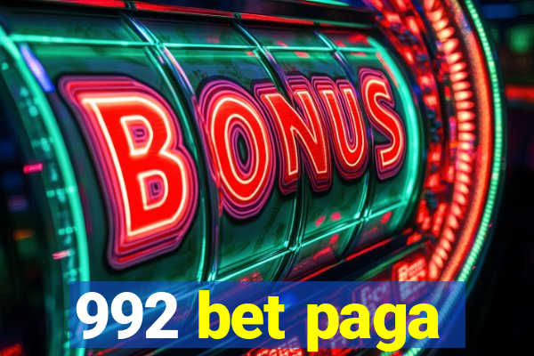 992 bet paga