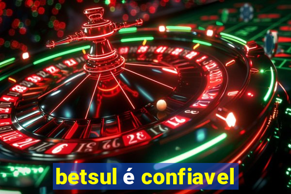 betsul é confiavel