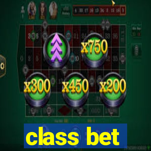 class bet