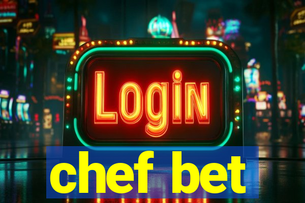 chef bet