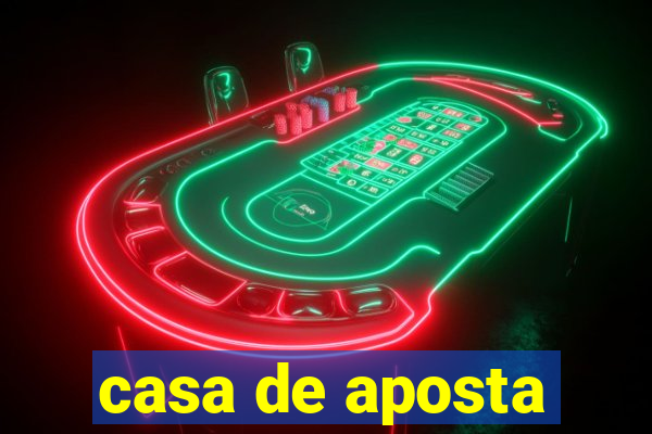 casa de aposta