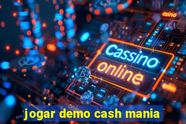 jogar demo cash mania