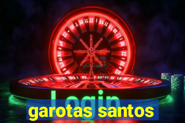 garotas santos