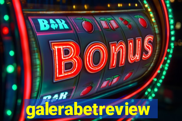 galerabetreview