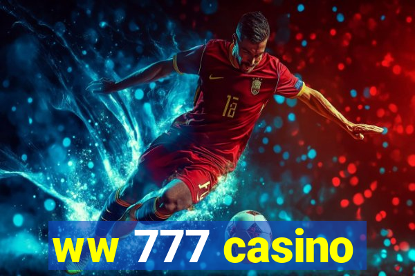 ww 777 casino