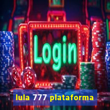 lula 777 plataforma