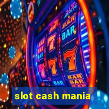 slot cash mania