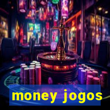 money jogos