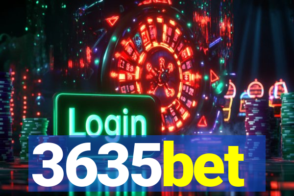 3635bet