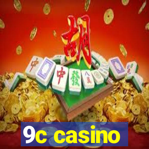 9c casino