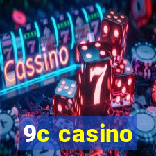 9c casino