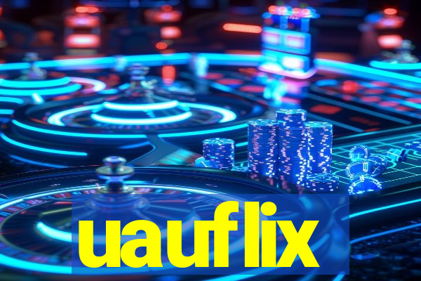 uauflix