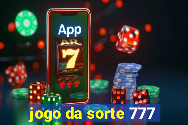 jogo da sorte 777