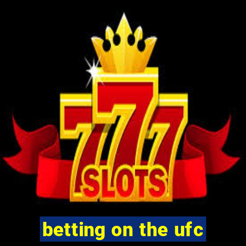 betting on the ufc