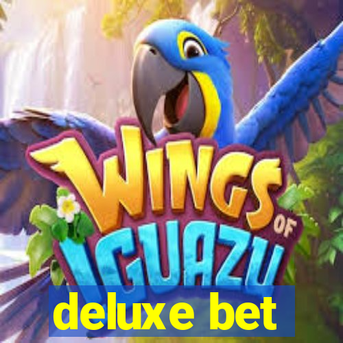 deluxe bet