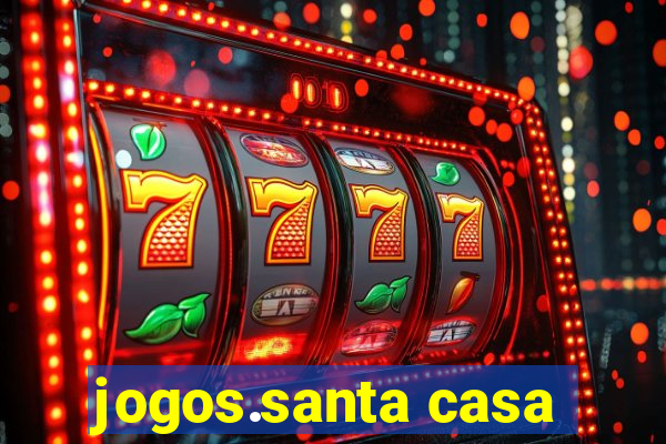 jogos.santa casa