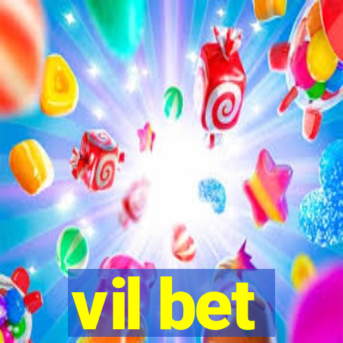 vil bet