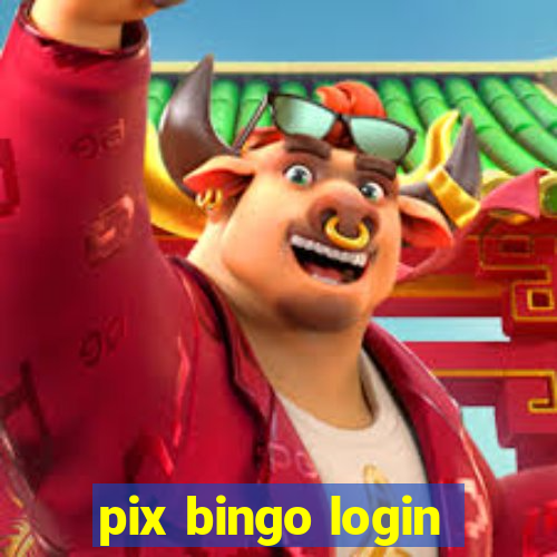 pix bingo login