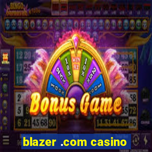 blazer .com casino