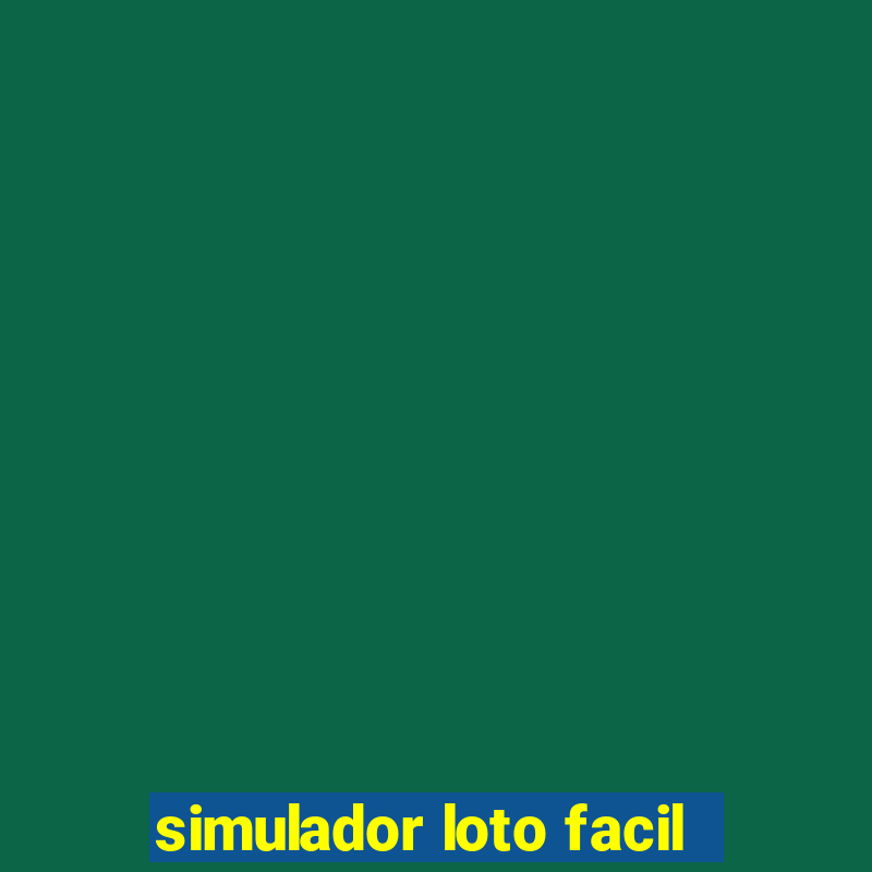 simulador loto facil