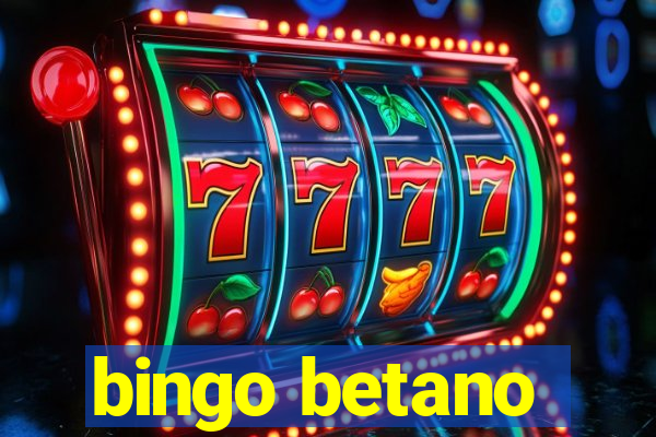 bingo betano