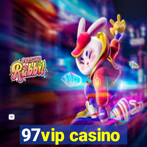 97vip casino