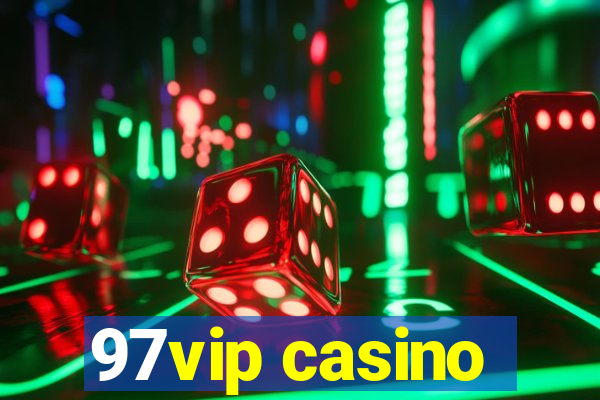 97vip casino