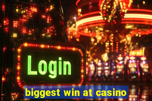 biggest win at casino