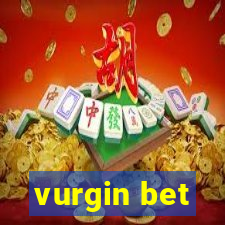 vurgin bet