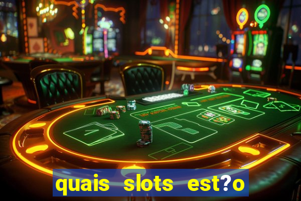 quais slots est?o pagando hoje