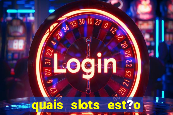 quais slots est?o pagando hoje