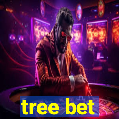 tree bet