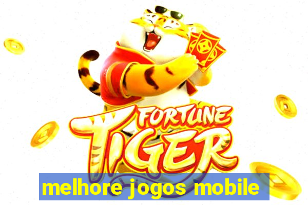 melhore jogos mobile