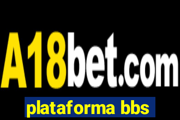 plataforma bbs