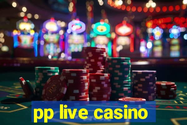 pp live casino