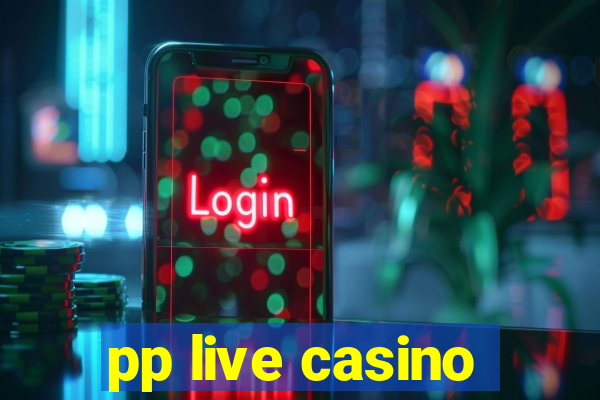 pp live casino